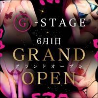 Ｇ-stage Open！